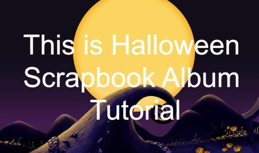 This is Halloween - Scrapbook Album - Tutorial