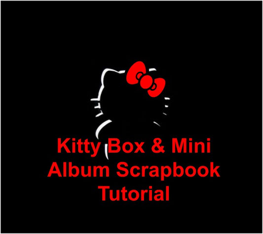 Kitty Box & Mini Album - Scrapbook Tutorial